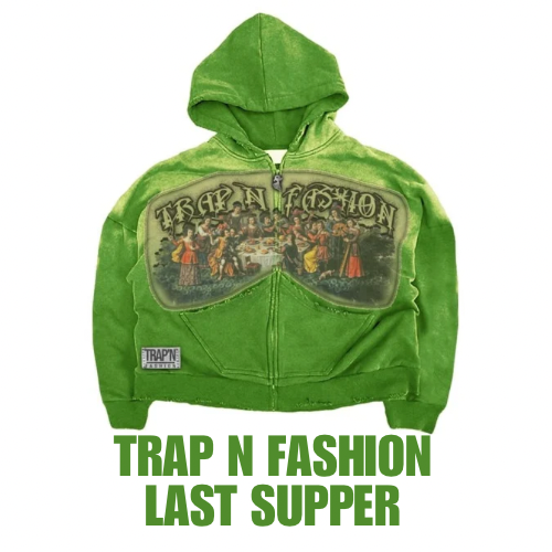 LAST SUPPER TRAP N FASHION MEN HOODIE